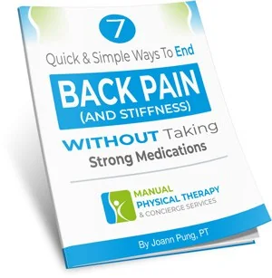 Cover of the free guide 7 Quick and Simple Ways to End Back Pain (and Stiffness) Without Taking Strong Medications, by Joann Pung, PT